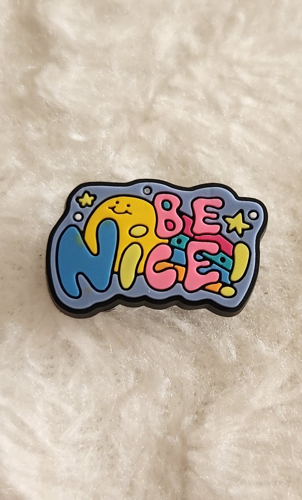 Be nice